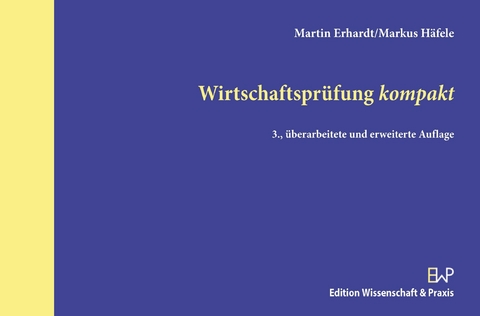 Wirtschaftsprüfung kompakt. -  Markus Häfele