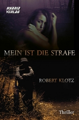Mein ist die Strafe - Robert Klotz