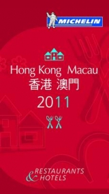 Michelin Guide Hong Kong Macau 2011 - Michelin