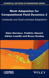 Mesh Adaptation for Computational Fluid Dynamics, Volume 2 - Alain Dervieux, Frederic Alauzet, Adrien Loseille, Bruno Koobus