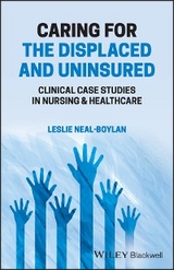 Caring for the Displaced and Uninsured - Leslie Neal-Boylan