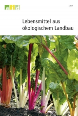 Lebensmittel aus ökologischem Landbau - Leo Früschütz