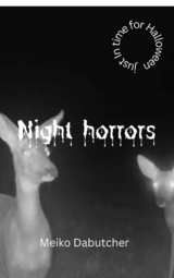 Night horrors - Meiko DaButcher