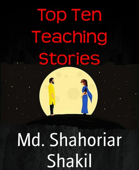 Top Ten Teaching Stories - Md. Shahoriar Shakil