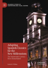 Adapting Spanish Classics for the New Millennium - Linda M. Willem