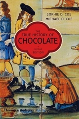 The True History of Chocolate - Coe, Sophie D.; Coe, Michael D.