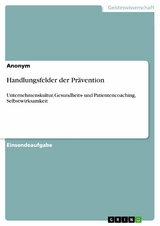 Handlungsfelder der Prävention