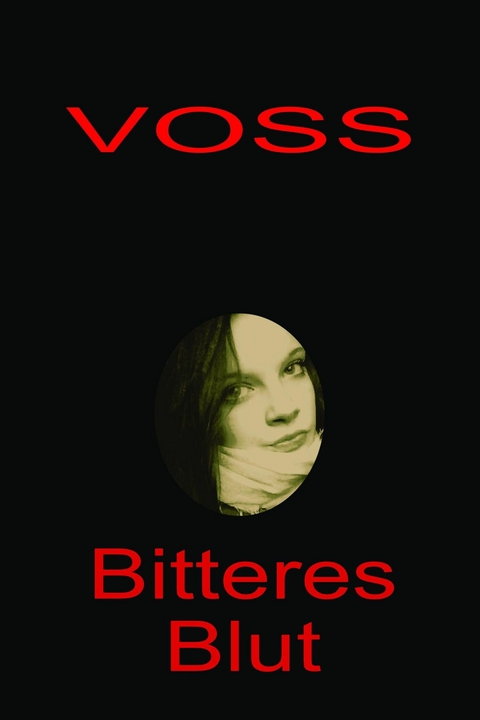 Bitteres Blut -  Voss