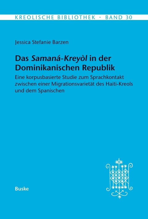 Das Samana-Kreyol in der Dominikanischen Republik - Jessica Stefanie Barzen