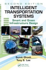 Intelligent Transportation Systems - Ghosh, Sumit; Lee, Tony S.