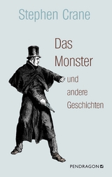 Das Monster und andere Geschichten - Stephen Crane