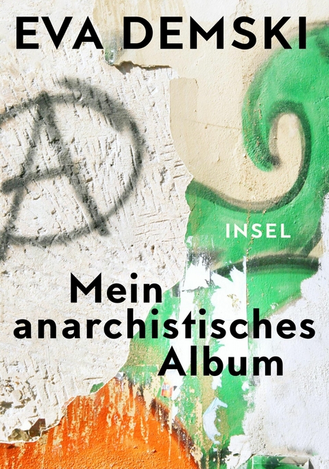 Mein anarchistisches Album - Eva Demski