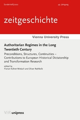 Authoritarian Regimes in the Long Twentieth Century - 