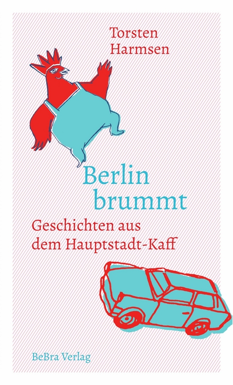 Berlin brummt - Torsten Harmsen