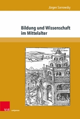 Bildung und Wissenschaft im Mittelalter -  Jürgen Sarnowsky