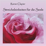 Streicheleinheiten für die Seele - Clapier, Rainer