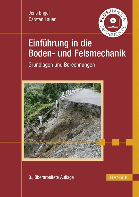 Einführung in die Boden- und Felsmechanik - Jens Engel, Carsten Lauer