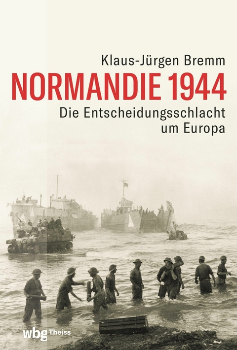 Normandie 1944 -  Klaus-Jürgen Bremm
