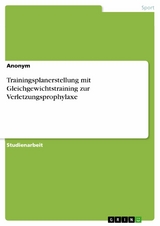 Trainingsplanerstellung mit Gleichgewichtstraining zur Verletzungsprophylaxe