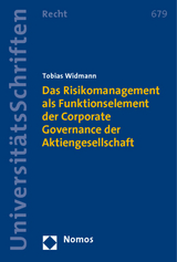 Das Risikomanagement als Funktionselement der Corporate Governance der Aktiengesellschaft - Tobias Widmann