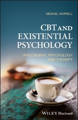 CBT and Existential Psychology -  Michael Worrell