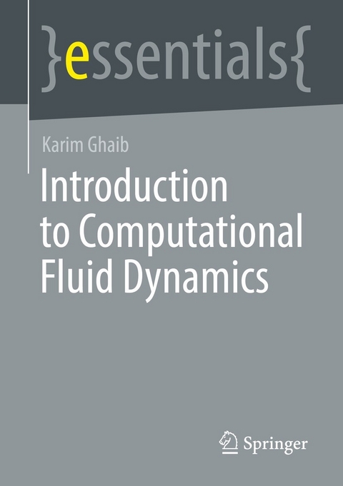 Introduction to Computational Fluid Dynamics - Karim Ghaib