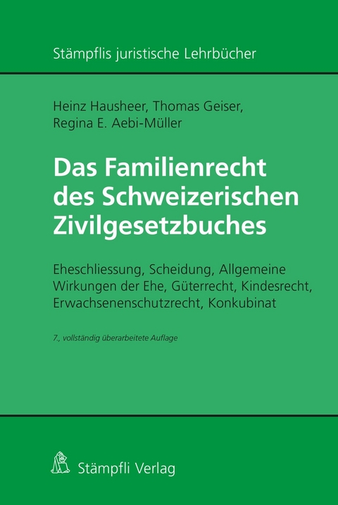 Das Familienrecht des Schweizerischen Zivilgesetzbuches - Heinz Hausheer, Thomas Geiser, Regina E. Aebi-Müller