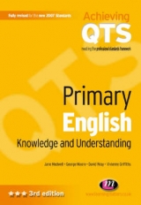 Primary English: Knowledge and Understanding - Griffiths, Vivienne; Medwell, Jane A; Moore, George E; Wray, David