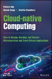 Cloud-native Computing -  Akshita Chaudhary,  Pethuru Raj,  Skylab Vanga