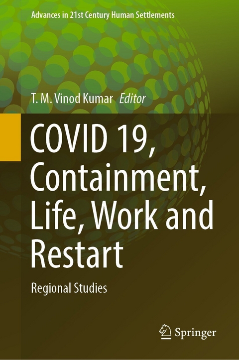 COVID 19, Containment, Life, Work and Restart - 