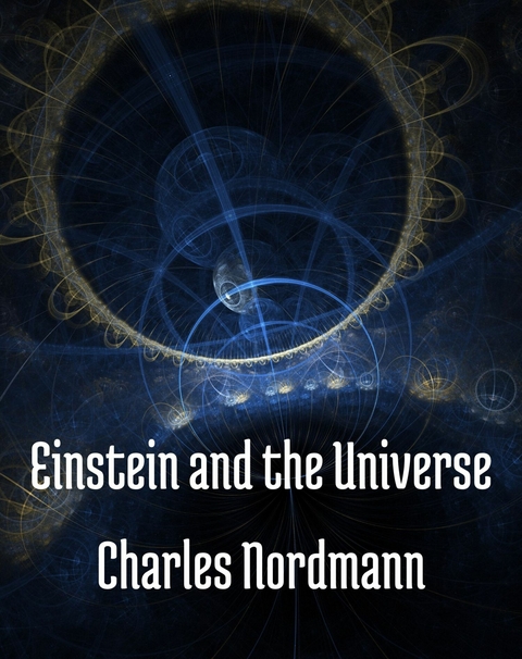 Einstein and the universe - Charles Nordmann