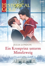 Ein Kronprinz unterm Mistelzweig -  Julia London