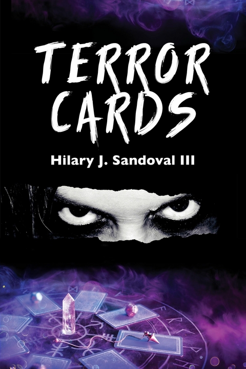 Terror Cards -  Hilary J. Sandoval III