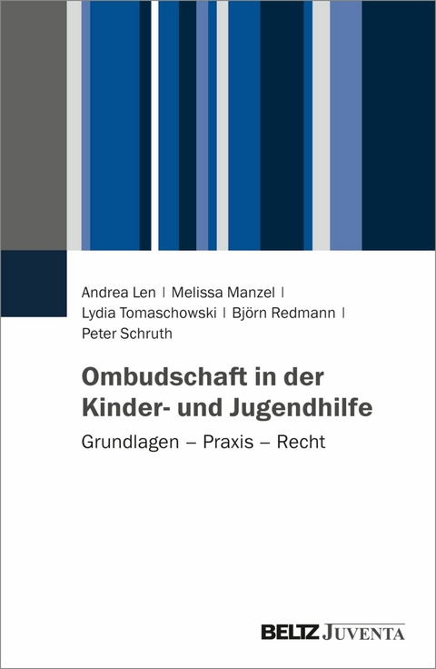 Ombudschaft in der Kinder- und Jugendhilfe -  Andrea Len,  Melissa Manzel,  Lydia Tomaschowski,  Björn Redmann,  Peter Schruth
