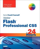 Sams Teach Yourself Flash Professional CS5 in 24 Hours - Kerman, Phillip; Beighley, Lynn