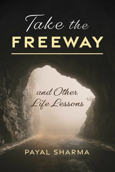 Take the Freeway -  Payal Sharma