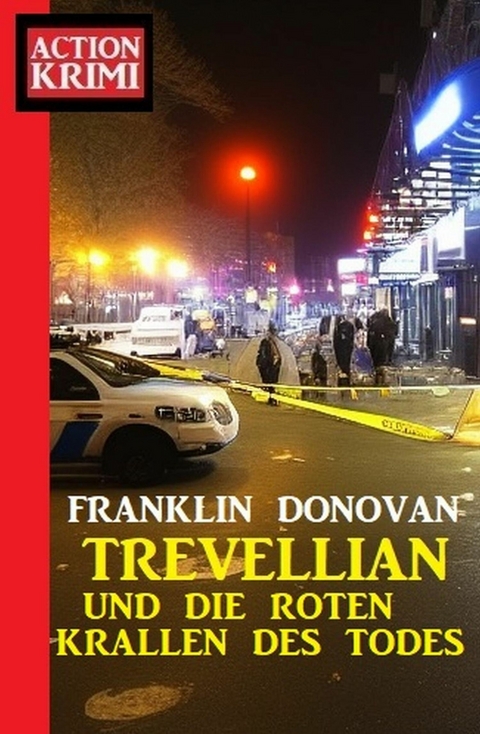 ?Trevellian und die roten Krallen des Todes: Action Krimi -  Franklin Donovan