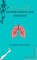 General anatomy and dissection - Meysam hamifar