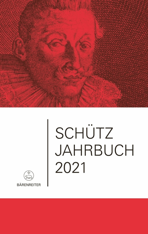 Schütz-Jahrbuch / Schütz-Jahrbuch 2021, 43. Jahrgang - 