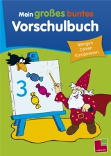 Mein großes buntes Vorschulbuch. Mengen, Zahlen, Kombinieren - Anni Pohl