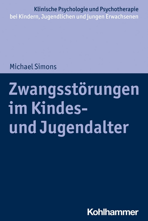 Zwangsstörungen im Kindes- und Jugendalter - Michael Simons