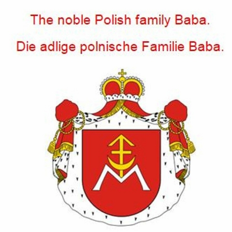 The noble Polish family Baba. Die adlige polnische Familie Baba. - Werner Zurek