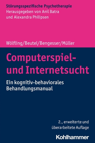 Computerspiel- und Internetsucht - Klaus Wölfling; Manfred E. Beutel; Isabel Bengesser …