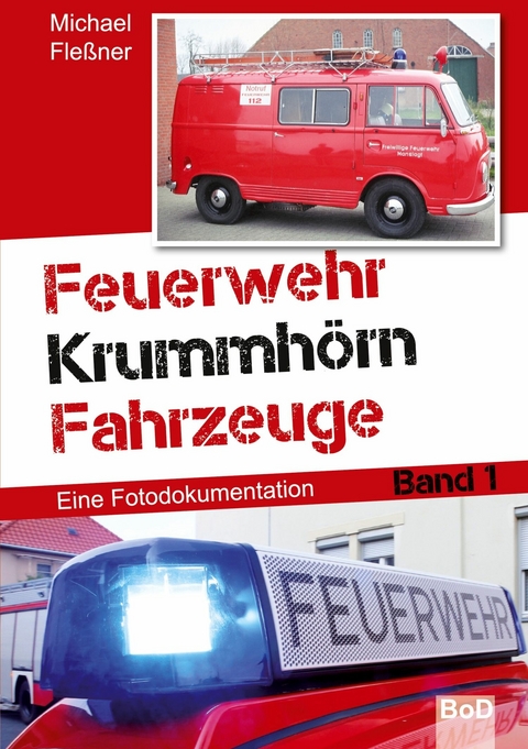 Feuerwehr Krummhörn Fahrzeuge -  Michael Fleßner