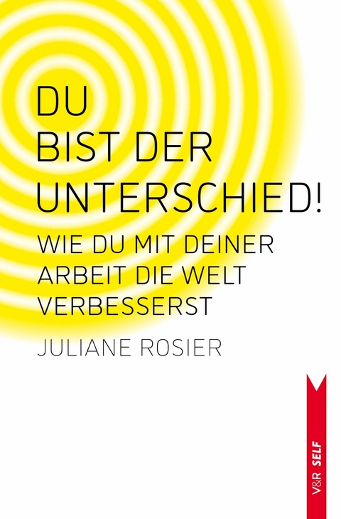 Du bist der Unterschied! - Juliane Rosier