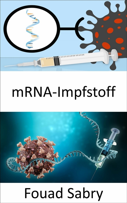 mRNA-Impfstoff -  Fouad Sabry