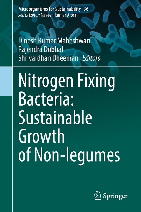 Nitrogen Fixing Bacteria: Sustainable Growth of Non-legumes - 