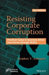 Resisting Corporate Corruption -  Stephen V. Arbogast