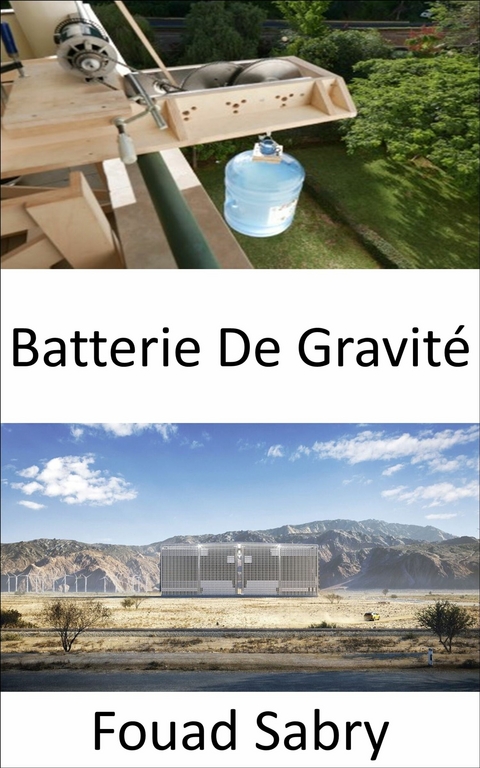 Batterie De Gravité -  Fouad Sabry