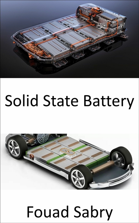 Solid State Battery -  Fouad Sabry